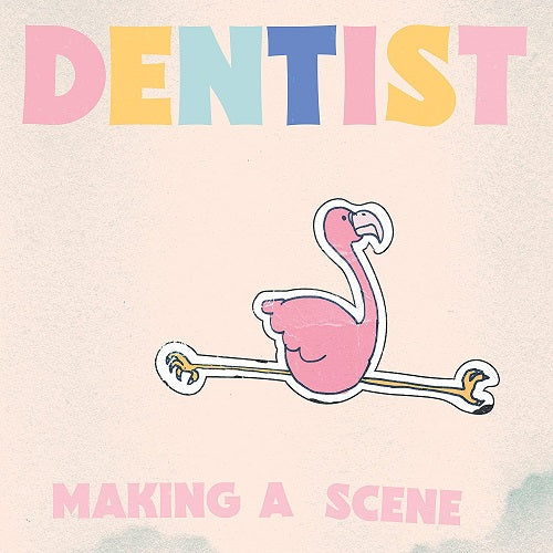 Dentist Making A Scene New CD
