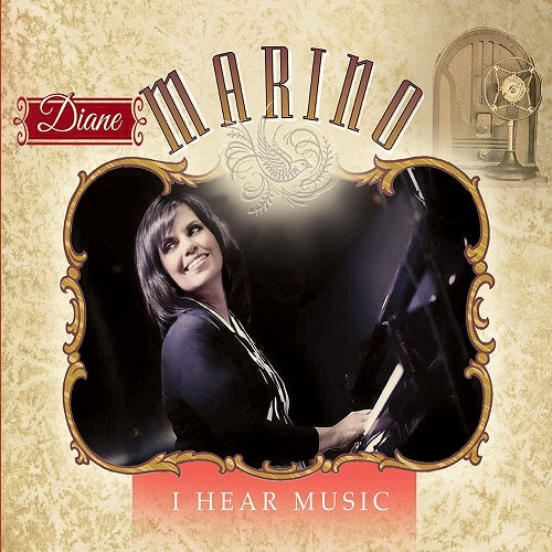 Diane Marino I Hear Music New CD