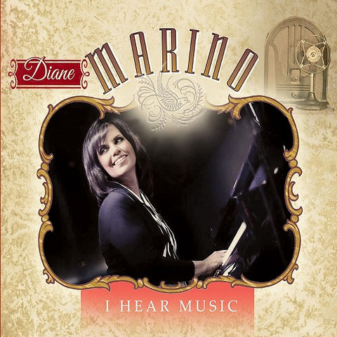 Diane Marino I Hear Music New CD