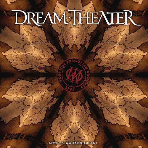 Dream Theater Lost Not Forgotten Archives Live At Wacken 2015 New CD