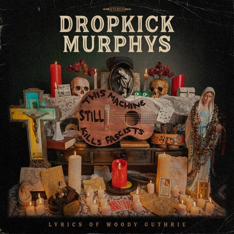 Dropkick Murphys This Machine Still Kills Fascists New CD