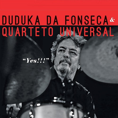 Duduka Da Fonseca Quarteto Universal Yes New CD