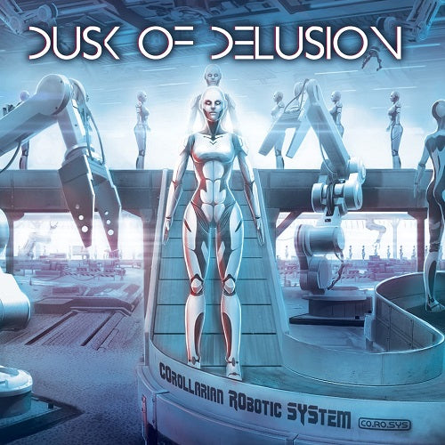 Dusk of Delusion Corollarian Robotic System New CD – Kishkash Entertainment