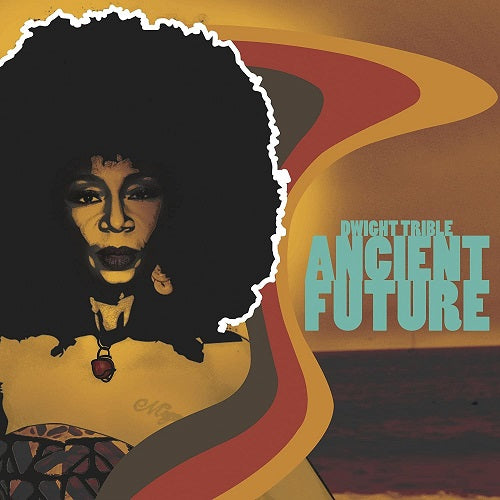 Dwight Trible Ancient Future New CD