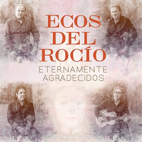 Ecos Del Rocio Eternamente Agradecidos New CD
