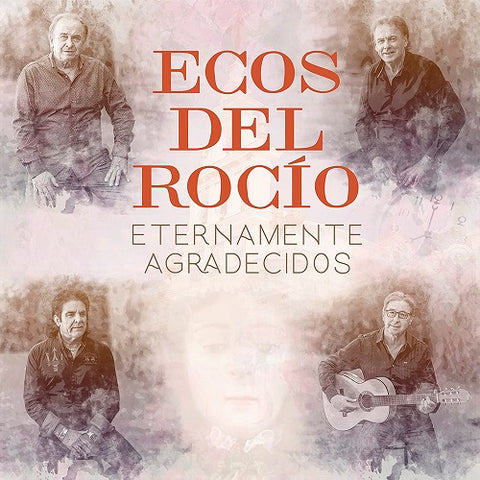 Ecos Del Rocio Eternamente Agradecidos New CD