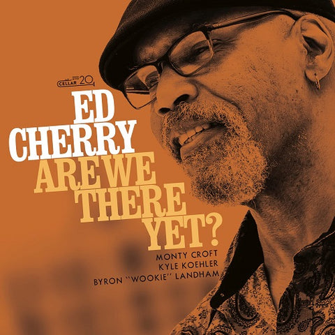 Ed Cherry Are We There Yet New CD