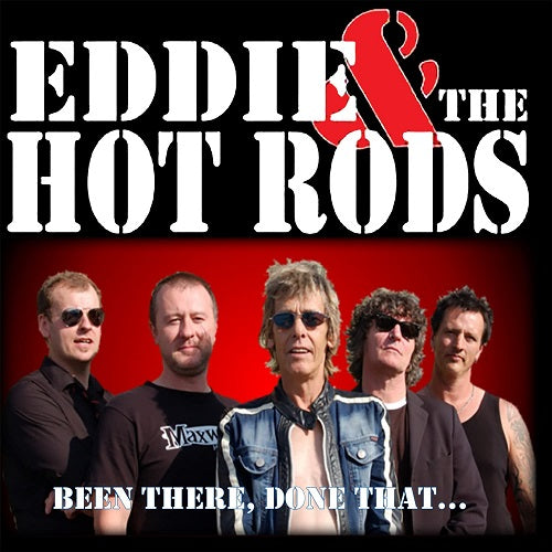 Eddie & the Hot Rods Been There Done That And New CD