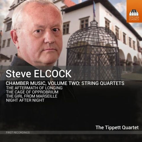 ELCOCK MILLS TIPPETT QUARTET Chamber Music Volume 2 String Quartets New CD