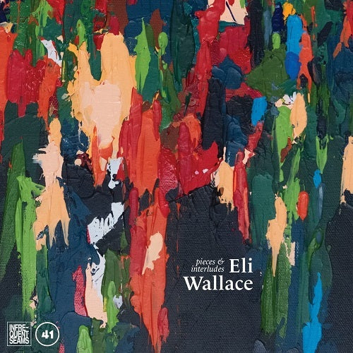 Eli Wallace Pieces & Interludes And New CD