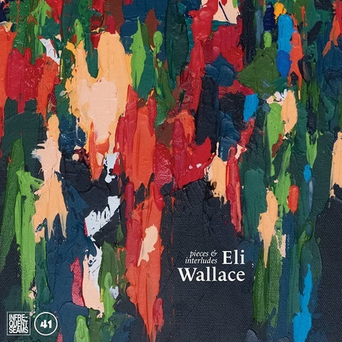 Eli Wallace Pieces & Interludes And New CD