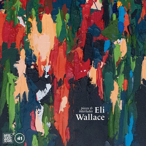 Eli Wallace Pieces & Interludes And New CD