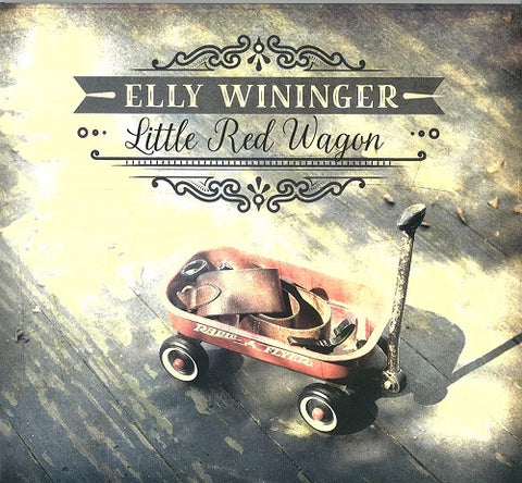 Elly Wininger Little Red Wagon New CD