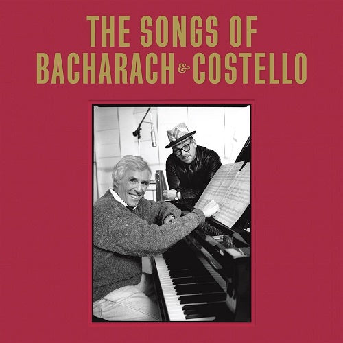 Elvis Costello & Burt Bacharach The Songs of Bacharach & Costello And New CD