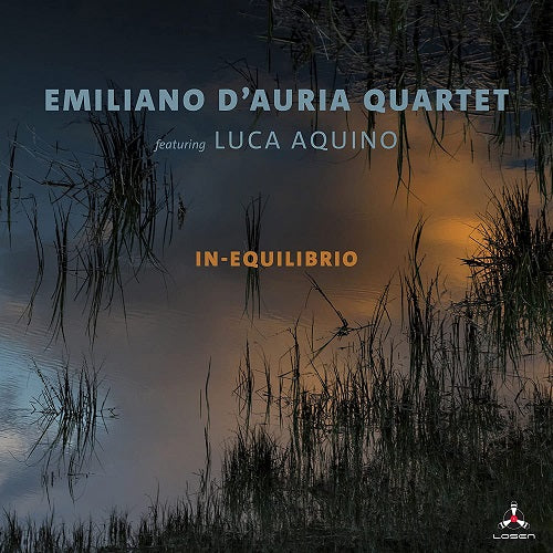 Emiliano D'Auria Quartet feat Luca Aquino In-equilibrio D Auria In equilibrio CD