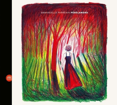 Emmanuelle Parrenin Perelandra New CD