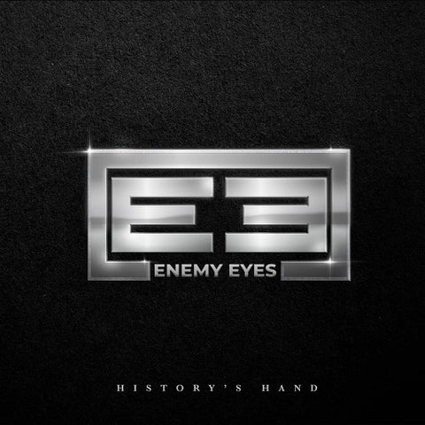 Enemy Eyes History's Hand Historys New CD
