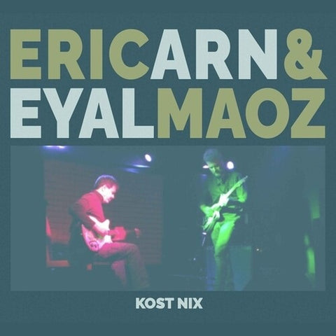 ERIC ARN & EYAL MAOZ Kost Nix And New CD