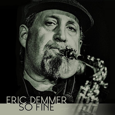 Eric Demmer So Fine New CD