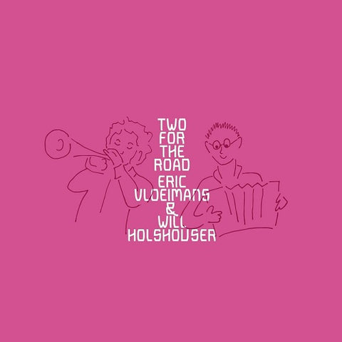 Eric Vloeimans & Will Holshouser Two For The Road And 2 New CD
