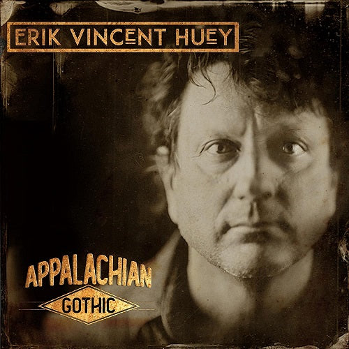 Erik Vincent Huey APPALACHIAN GOTHIC New CD