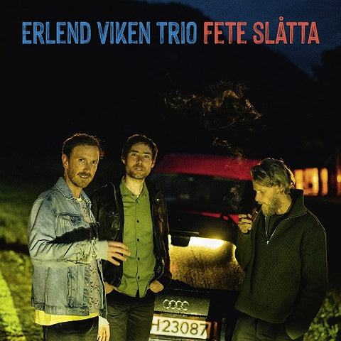 Erlend Viken Trio Fete Slatta New CD