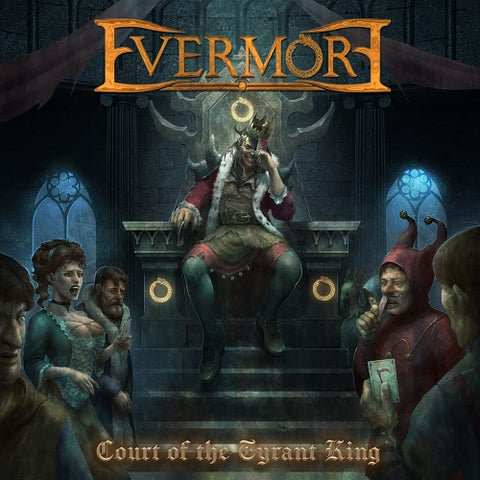 Evermore Court of the Tyrant King New CD