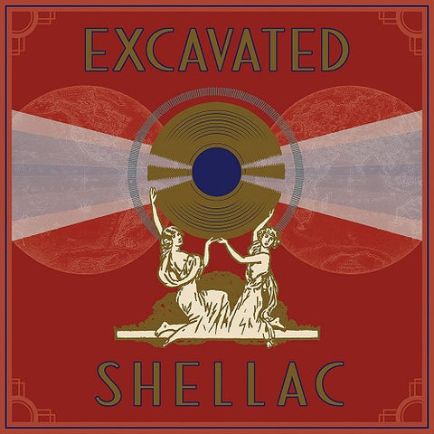 Excavated Shellac An Alternate History Of The WorldS Music 1907 1967 New CD