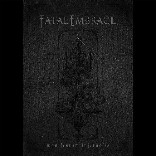 Fatal Embrace Manifestum infernalis New CD
