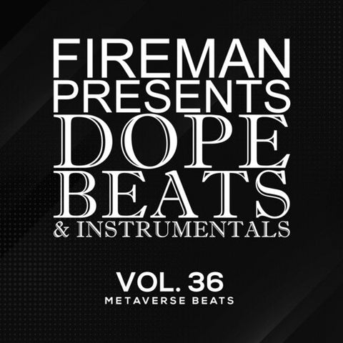 Fireman Beats Dope Beats & Instrumentals Volume 36 Metaverse Beats And New CD