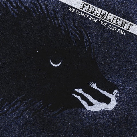 Firmament We Don't Rise We Just Fall Dont New CD