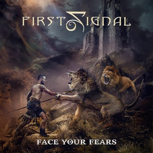 First Signal FACE YOUR FEARS 1st New CD