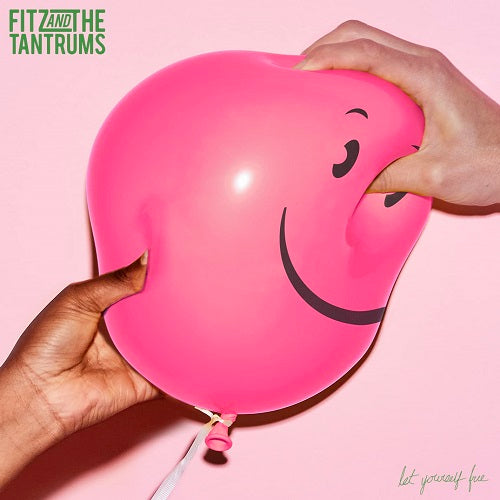 Fitz & the Tantrums Let Yourself Free And New CD