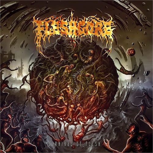 Fleshgore Carnival Of Flesh New CD
