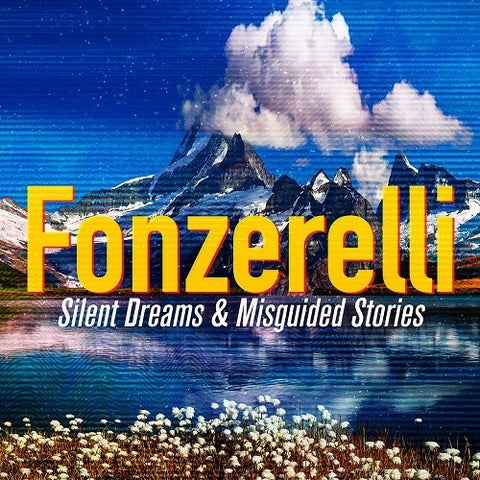 Fonzerelli Silent Dreams & Misguided Stories And New CD