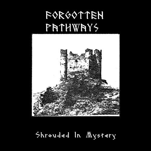 Forgotten Pathways Shrouded In Mystery New CD
