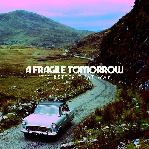 Fragile Tomorrow Its Better That Way New CD