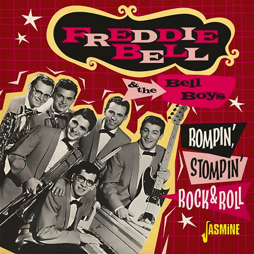 Freddie Bell & the Bell Boys Rompin Stompin Rock & Roll And New CD