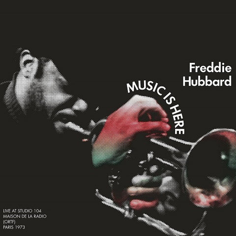 Freddie Hubbard Music is Here New CD
