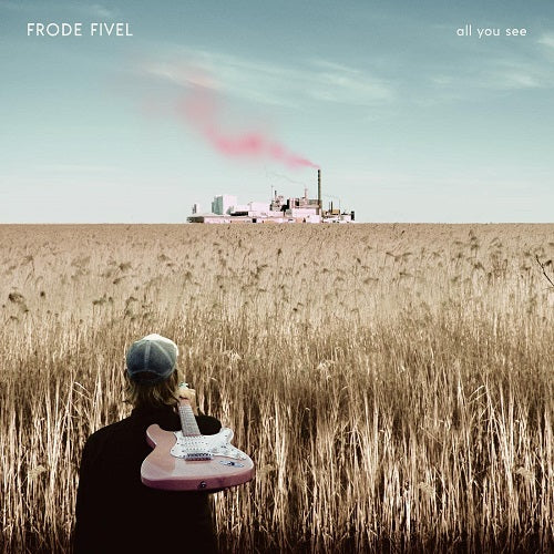 Frode Fivel All You See New CD