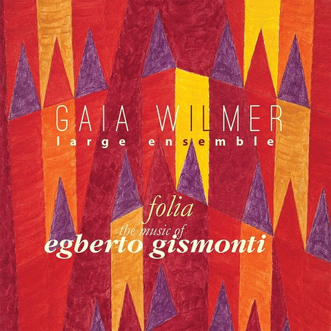 Gaia Wilmer Ensemble Folia the Music of Egberto Gismonti 2 Disc New CD