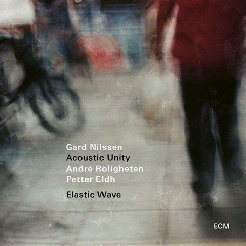 Gard Nilssen Acoustic Unity Elastic Wave New CD