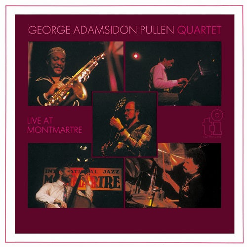 GEORGE ADAMS DON PULLEN QUINTET Live At Montmartre 2022 Remaster New CD