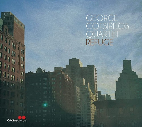 George Cotsirilos Quartet Refuge New CD