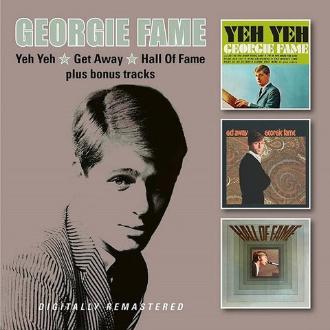 Georgie Fame Yeh yeh + Get away + Hall of fame 2 Disc New CD