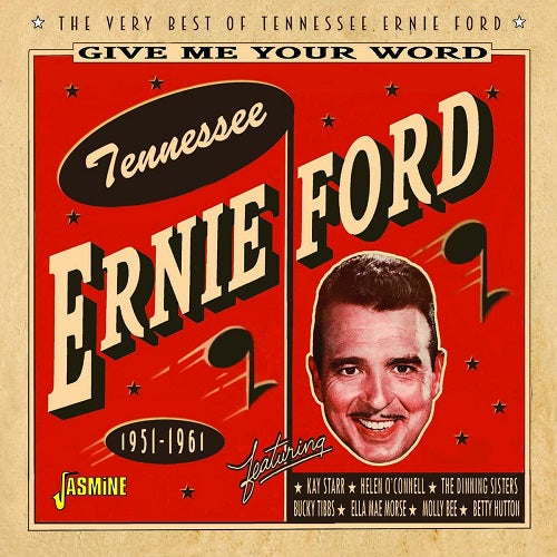 Give Me Your Word The Very Best Of Tennessee Ernie Ford 1951 1961 New CD