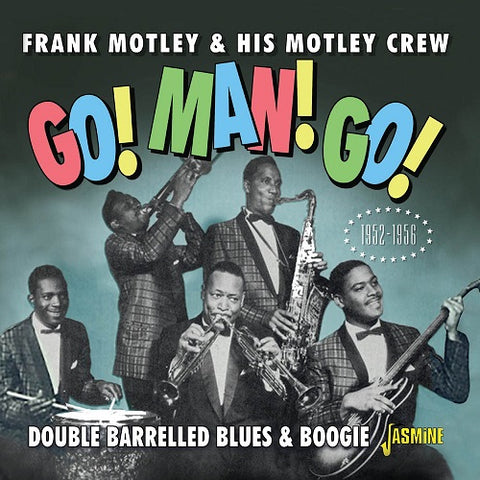 Go Man Go Double Barrelled Blues & Boogie 1952-1956 1952 1956 And New CD