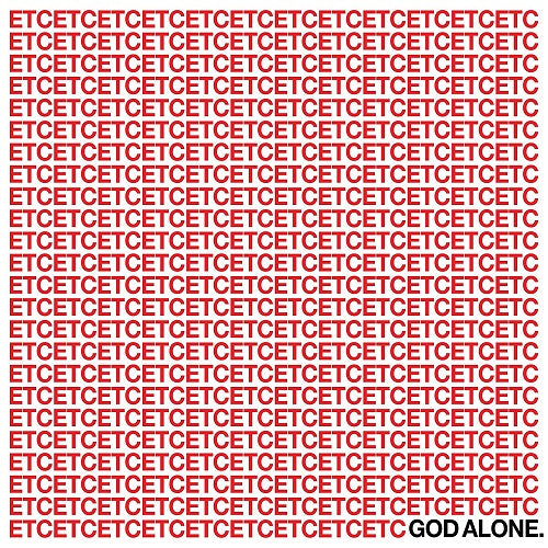 God Alone ETC New CD