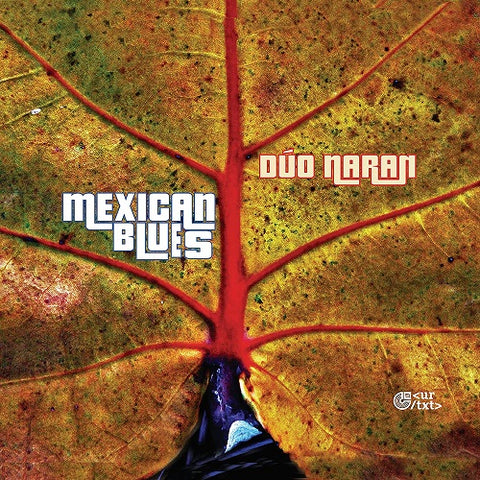 GORDILLO DUO NARAN CHEJIN Mexican Blues New CD