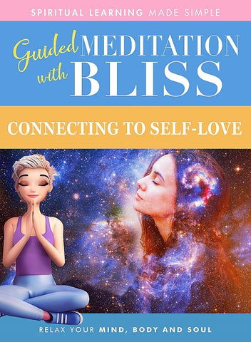 Guided Meditation With Bliss Connecting To Self Love New DVD